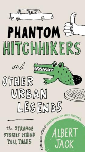cover image Phantom Hitchhikers and Other Urban Legends: The Strange Stories Behind Tall Tales