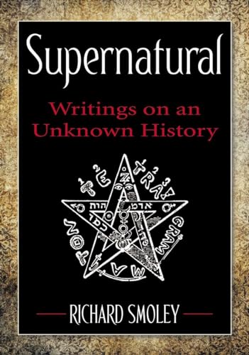 cover image Supernatural: Writings on an Unknown History