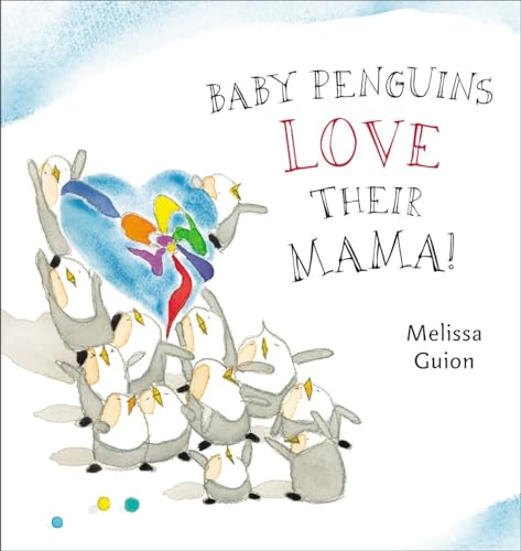 cover image Baby Penguins Love Their Mama!