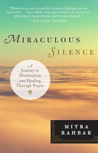 cover image Miraculous Silence: A Journey to Illumination and Healing Through Prayer