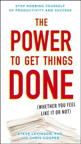 cover image The Power to Get Things Done (Whether You Feel Like It or Not) 