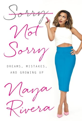 cover image Sorry Not Sorry: Dreams, Mistakes, and Growing Up