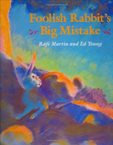 cover image Foolish Rabbit's Big Mistake