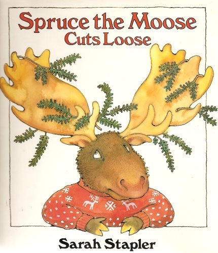 cover image Spruce Moose Cuts Loose