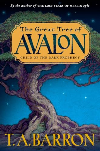 cover image THE GREAT TREE OF AVALON: Child of the Dark Prophecy