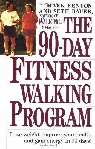 cover image The Ninety-Day Fitness Walking Program
