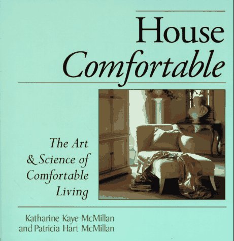 cover image House Comfortable: The Art and Science of Comfortable Living