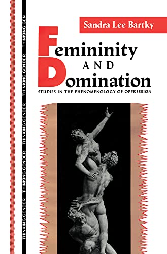 cover image Femininity and Domination: Studies in the Phenomenology of Oppression