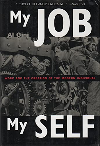 cover image My Job, My Self: Work and the Creation of the Modern Individual