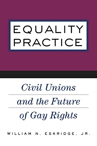 cover image EQUALITY PRACTICE: Civil Unions and the Future of Gay Rights