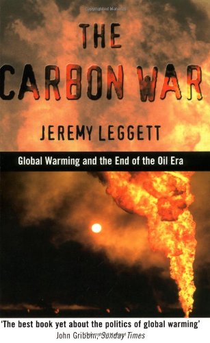 cover image THE CARBON WAR: Global Warming and the End of the Oil Era