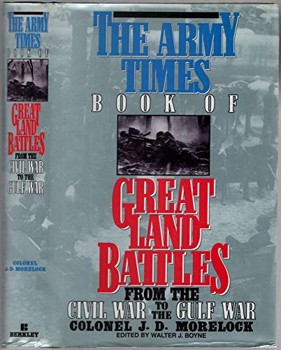 cover image The Army Times Book of Great Land Battles