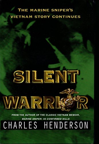 cover image Silent Warrior: The Marine Sniper's Vietnam Story Continues
