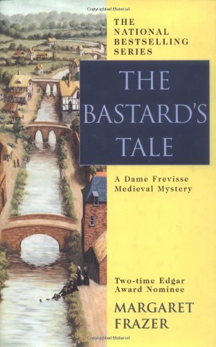 cover image THE BASTARD'S TALE: A Dame Frevisse Mystery