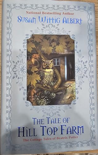 cover image The Tale of Hill Top Farm: 6the Cottage Tales of Beatrix Potter