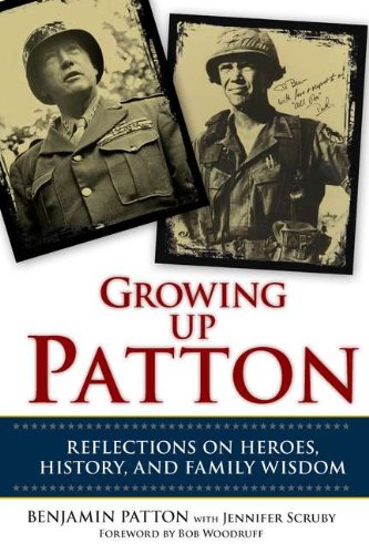 cover image Growing Up Patton: Reflections on Heroes, History, and Family Wisdom