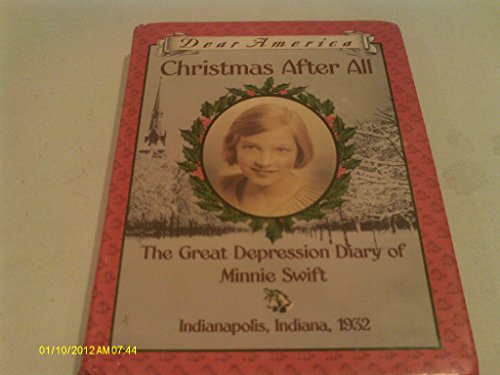 cover image Dear America: Christmas After All: The Great Depression Diary of Minnie Swift