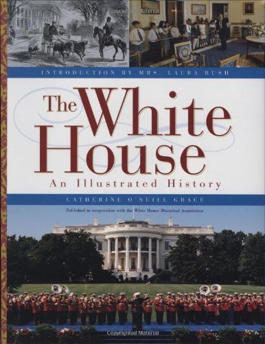 cover image The White House: An Illustrated History