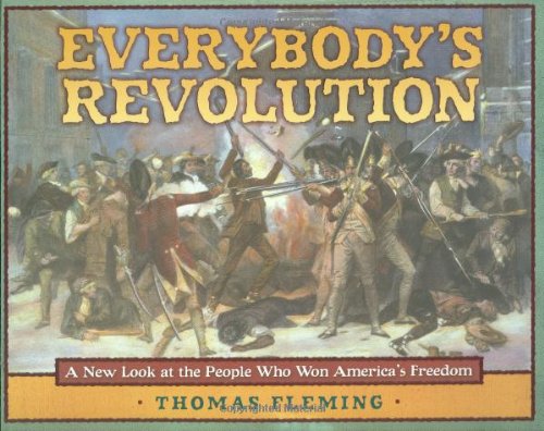cover image Everybody's Revolution:  A New Look at the People Who Won America's Freedom