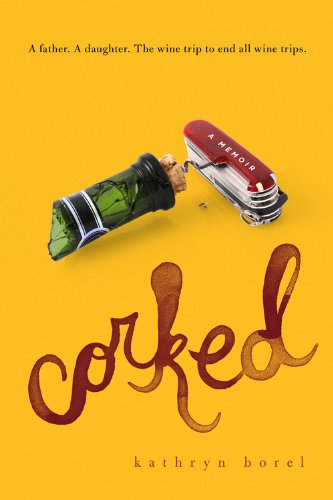 cover image Corked: A Memoir