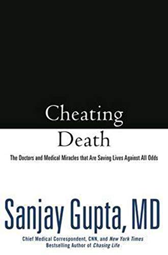 cover image Cheating Death: The Doctors and Medical Miracles That Are Saving Lives Against All Odds