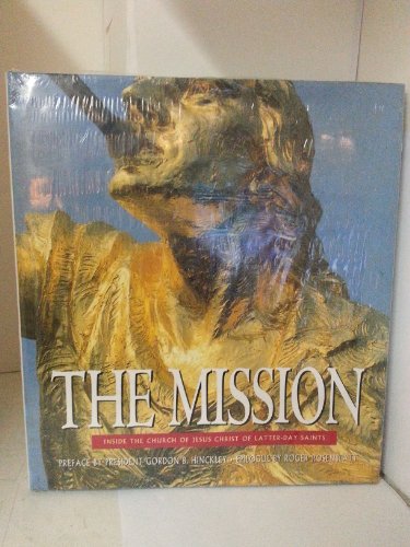 cover image The Mission: Inside the Church of Jesus Christ of Latter-Day Saints