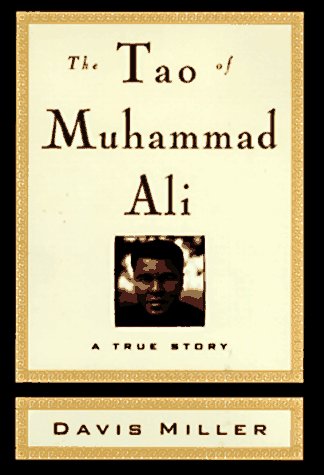 cover image The Tao of Muhammad Ali: A True Story