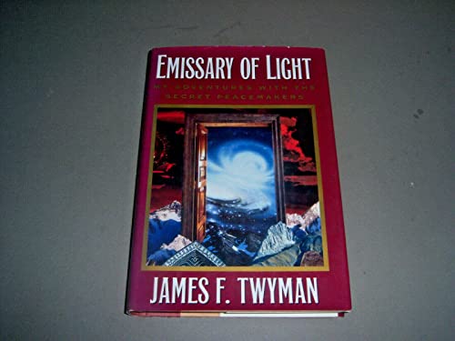 cover image Emissary of Light: My Adventures with the Secret Peacemakers