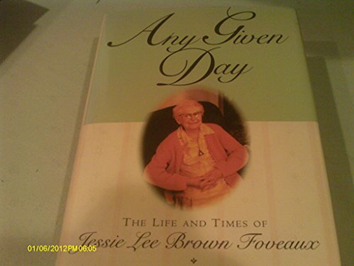 cover image Any Given Day: The Life and Times of Jessie Lee Brown Foveaux