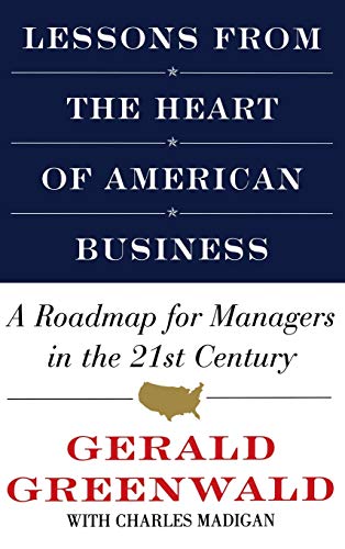 cover image Lessons from the Heart of American Business: A Roadmap for Mgrs in the 21st Century