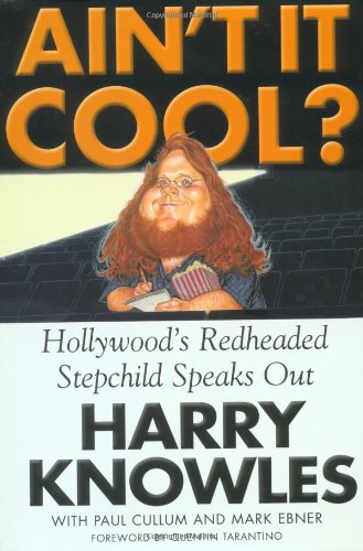cover image AIN'T IT COOL?: Hollywood's Redheaded Stepchild Speaks Out