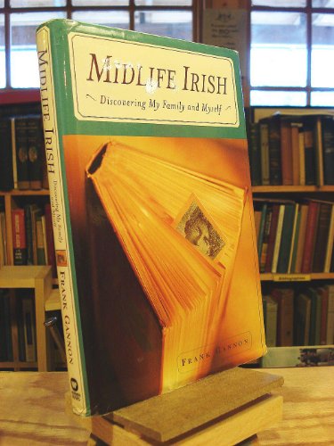 cover image MIDLIFE IRISH: Discovering My Family and Myself