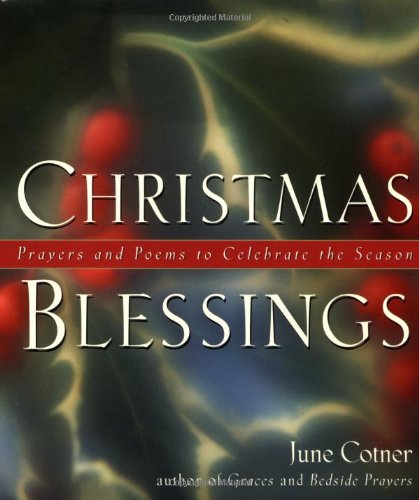 cover image CHRISTMAS BLESSINGS: Prayers and Poems to Celebrate the Season