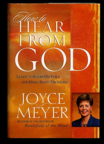 cover image HOW TO HEAR FROM GOD: Learn to Know His Voice and Make Right Decisions