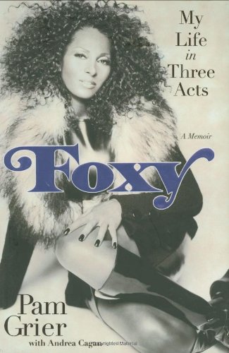 cover image Foxy: My Life in Three Acts