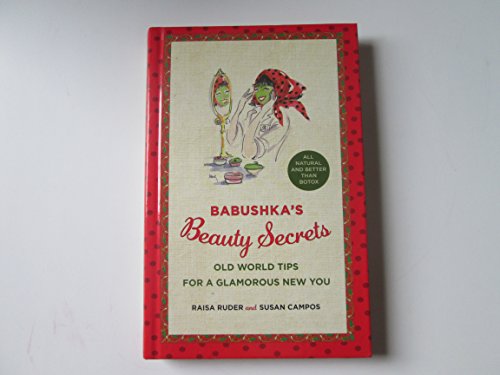 cover image Babushka's Beauty Secrets: Old World Tips for a Glamorous New You