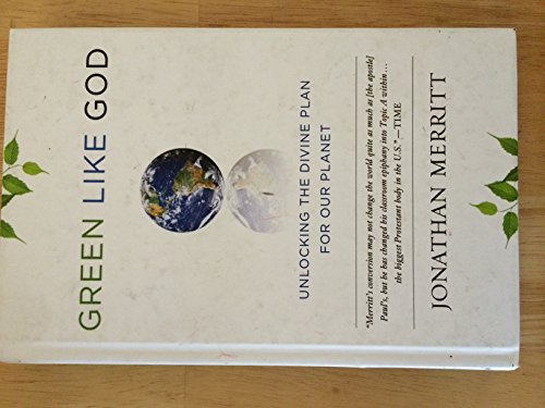 cover image Green Like God: Unlocking the Divine Plan for Our Planet