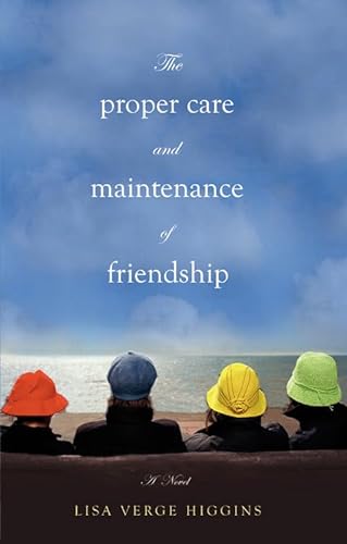cover image The Proper Care and Maintenance of Friendship