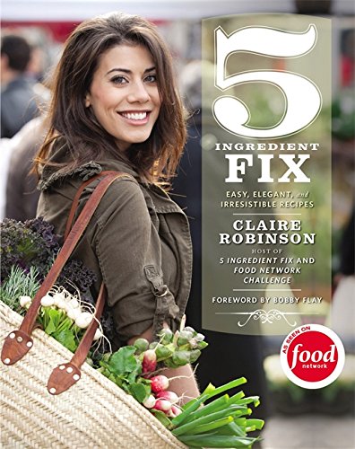 cover image 5 Ingredient Fix: Easy, Elegant, and Irresistible Recipes