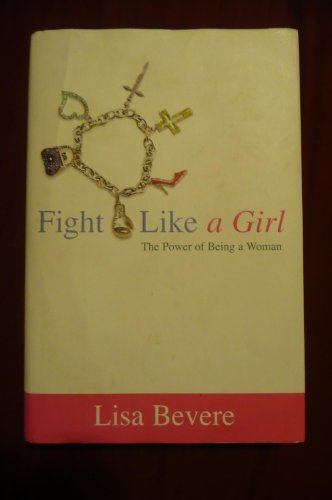 cover image Fight Like a Girl: The Power of Being a Woman