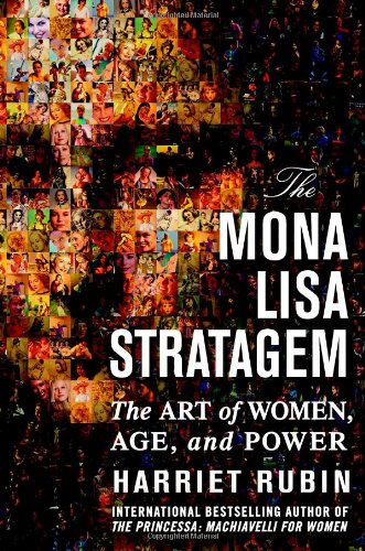 cover image The Mona Lisa Stratagem: The Art of Women, Age, and Power