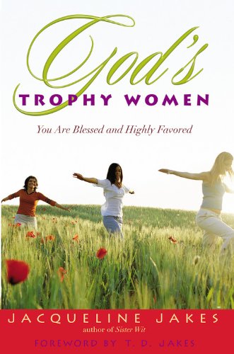 cover image God's Trophy Women: You Are Blessed and Highly Favored