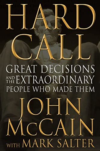 cover image Hard Call: Great Decisions and the Extraordinary People Who Made Them