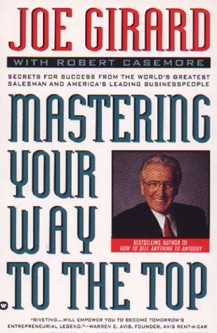 cover image Mastering Your Way to the Top: Secrets for Success from the World's Greatest Salesman And...