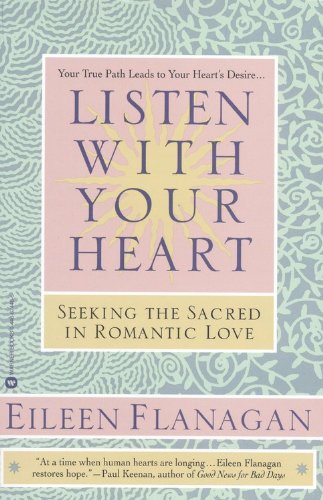 cover image Listen with Your Heart: Seeking the Sacred in Romantic Love