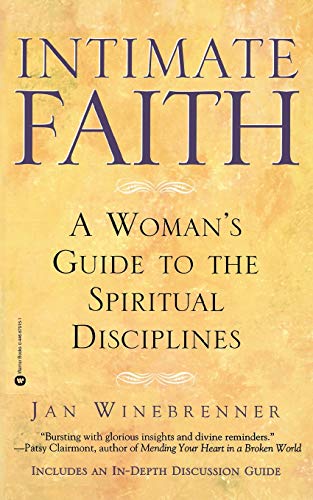 cover image INTIMATE FAITH: A Woman's Guide to the Spiritual Disciplines