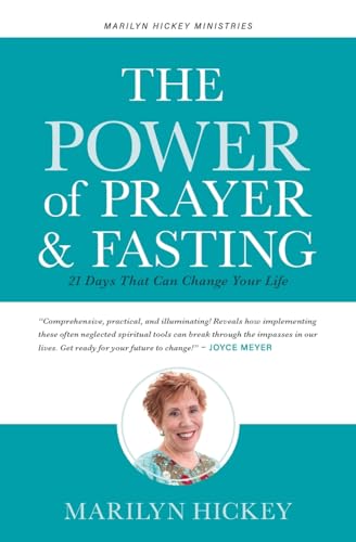 cover image The Power of Prayer and Fasting: 21 Days That Can Change Your Life