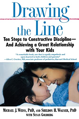 cover image Drawing the Line: Ten Steps to Constructive Discipline--And Achieving a Great Relationship with Your Kids