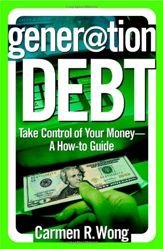 cover image Gener@tion Debt: Take Control of Your Money—A How-To Guide