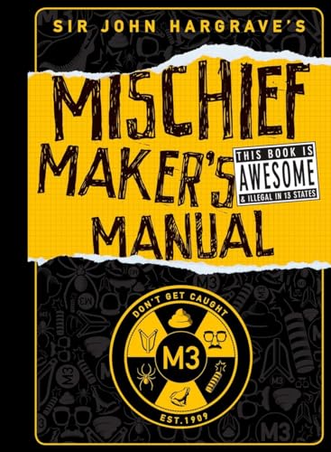 cover image Sir John Hargrave's Mischief Maker's Manual